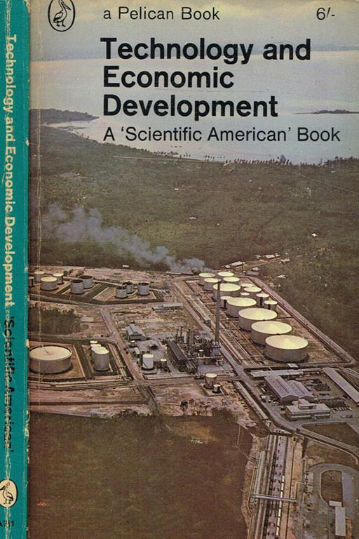 Technology and economic development. A scientific american book - copertina
