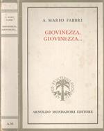 Giovinezza, giovinezza…