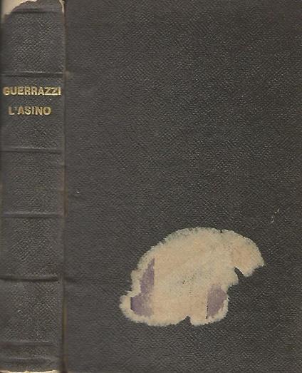 L' Asino. Sogno di F. D. Guerrazzi - Francesco Domenico Guerrazzi - copertina