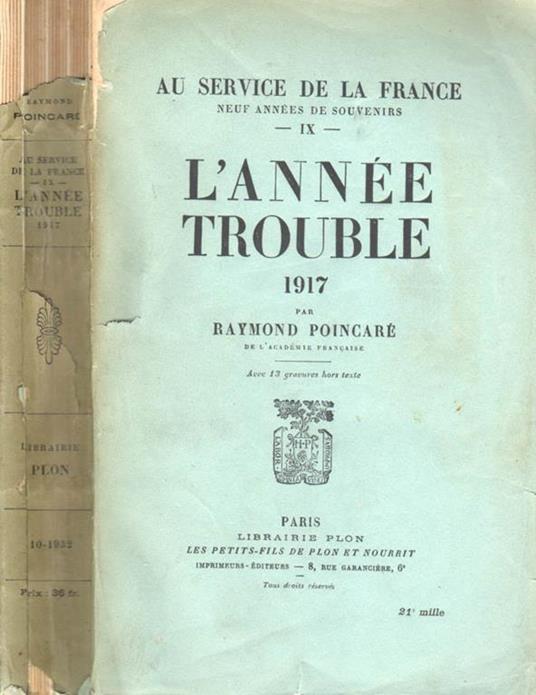 Au service de la France. Tome IX - L'année trouble 1917 - Raymond Poincaré - copertina