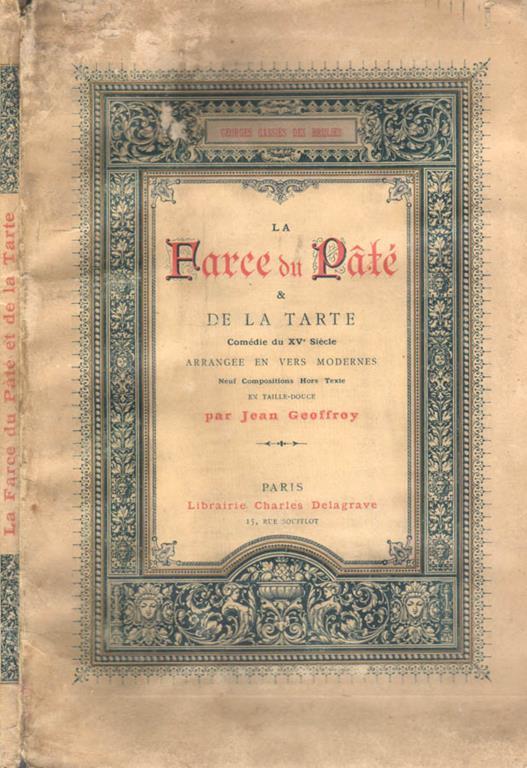 La farce du paté et de la tarte. Comédie du quinzième siècle - copertina