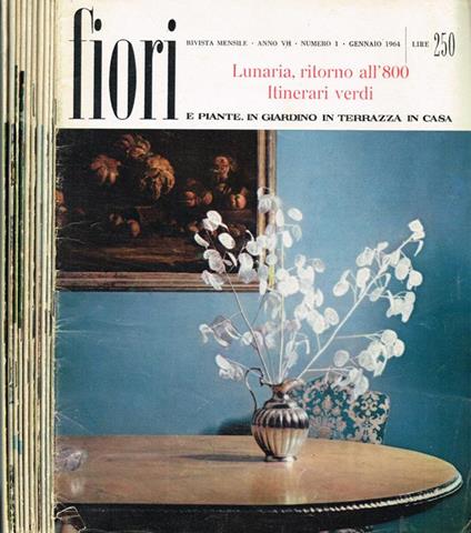 Fiori e piante. In giardino in terrazza in casa. Rivista mensile anno VII n.1, 2, 3, 4, 5, 6, 7, 8, 9 e 10 - Stelvio Coggiatti - copertina