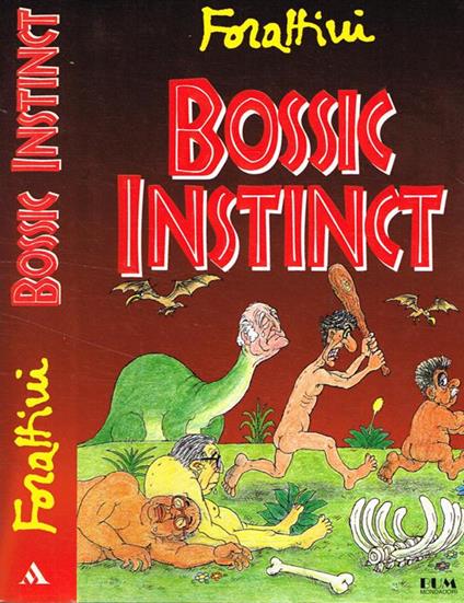 Bossic instinct - Giorgio Forattini - copertina