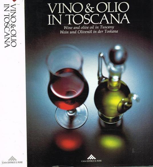 Vino & olio in Toscana - copertina