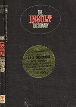 The insult dictionary. How to snarl back in english french german italian spanish