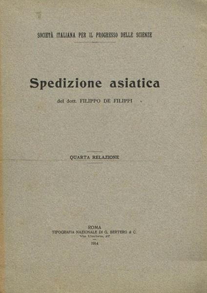 Spedizione asiatica. Quarta relazione - Filippo De Filippi - copertina