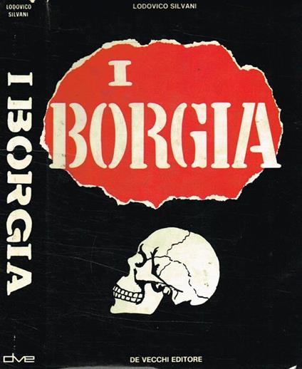 I Borgia - Lodovico Silvani - copertina