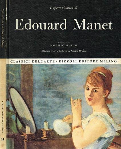 L' opera pittorica di Edouard Manet. - Sandra Orienti - copertina