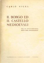 Il borgo ed il castello medioevali nel 50°anniversario della loro inaugurazione