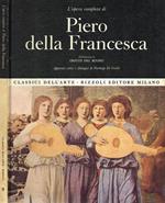 L' opera completa di Piero Della Francesca.