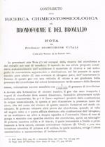Contributo alla ricerca chimico-tossicologica del Bromoforme e del Bromalio. Estratto da Memorie della R.Accademia delle scienze dell'Istituto di Bologna anno 1900-1901 serie V tomo IX fascicolo 1