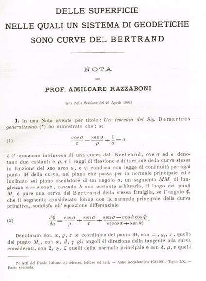 Delle superficie nelle quali un sistema di geodetiche sono curve di Bertrand. Estratto da Memorie della R.Accademia delle scienze dell'Istituto di Bologna anno 1903 serie V tomo X fascicolo 3 - Amilcare Razzaboni - copertina