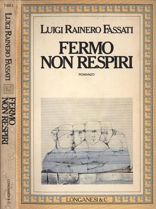 Fermo non respiri - Luigi Rainero Fassati - copertina