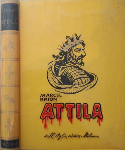 Attila - Marcel Brion - copertina