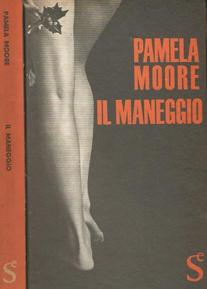 Il maneggio - Pamela Moore - copertina