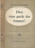 Dieu vous garde des femmes!