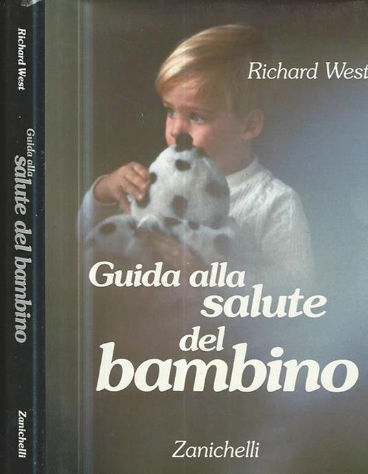 Guida alla salute del bambino - Richard West - copertina