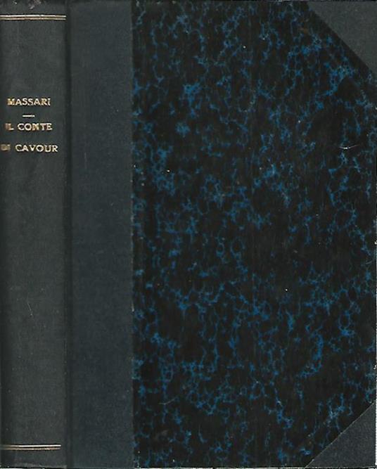 Il Conte di Cavour. Ricordi Biografici - Giuseppe Massari - copertina