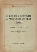 Le basi psico-sociologiche del rinnovamento spirituale e sociale. Lezioni di sociologia - Anno Accademico 1945-46