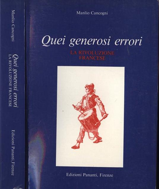 Quei generosi errori. La rivoluzione francese - Manlio Cancogni - copertina