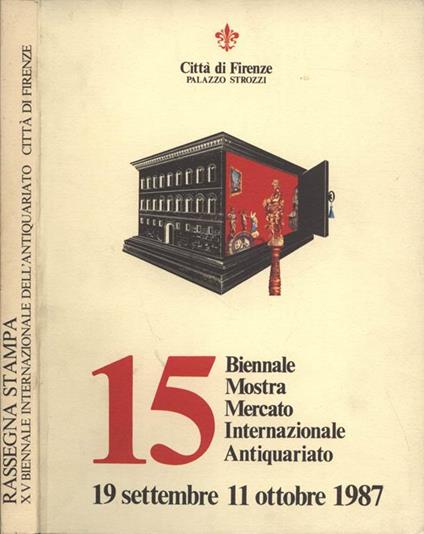 15 Biennale Mostra Mercato Internazionale Antiquariato. Rassegna stampa - copertina