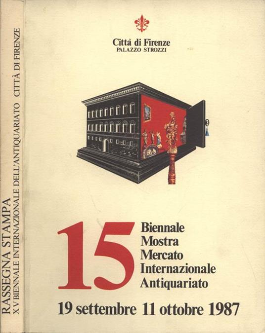 15 Biennale Mostra Mercato Internazionale Antiquariato. Rassegna stampa - copertina