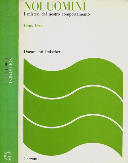 Noi uomini. I misteri del nostro comportamento - Hans Hass - copertina