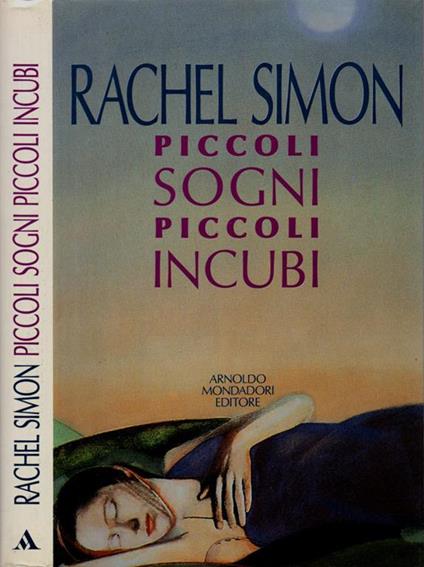 Piccoli sogni, piccoli incubi - Rachel Simon - copertina