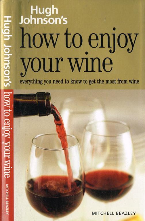 How to enjoy your wine - Hugh Johnson'S - copertina