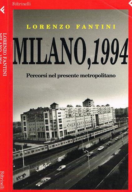Milano 1994. Percorsi nel presente metropolitano - Lorenzo Fantini - copertina