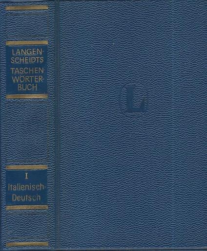 Langenscheidt Dizionario Tascabile delle lingue Italiana e Tedesca. Parte Prima Italiano - Tedesco - Gustavo Sacerdote - copertina