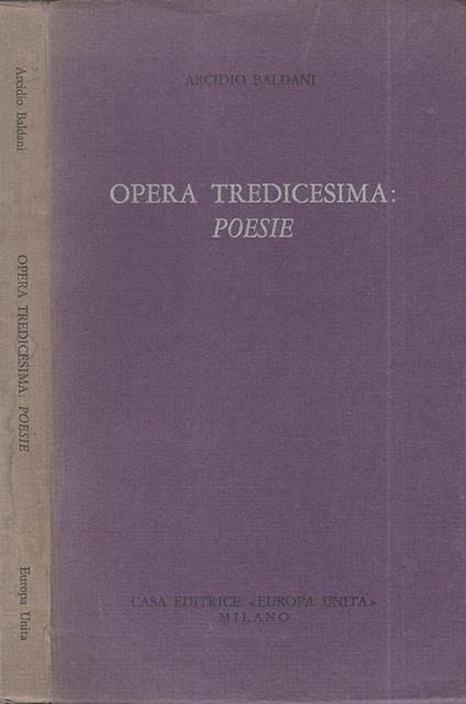 Opera tredicesima: Poesie - Arcidio Baldani - copertina
