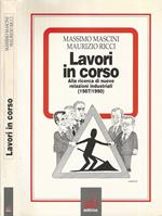 Lavori in corso. Alla ricerca di nuove relazioni industriali (1987/1990)