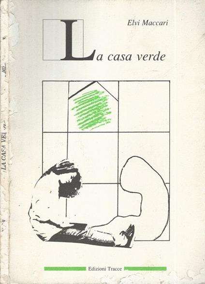 La casa verde - Elvi Maccari - copertina