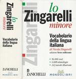 Lo Zingarelli minore. Vocabolario della lingua italiana edizione Terzo Millennio