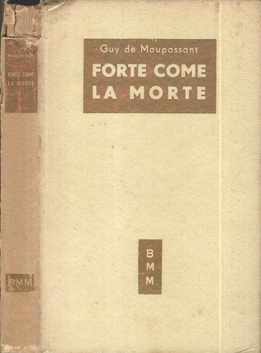 Forte come la morte - Guy de Maupassant - copertina