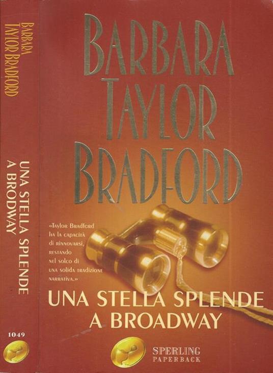 Una stella splende a Broadway - Barbara Taylor Bradford - copertina