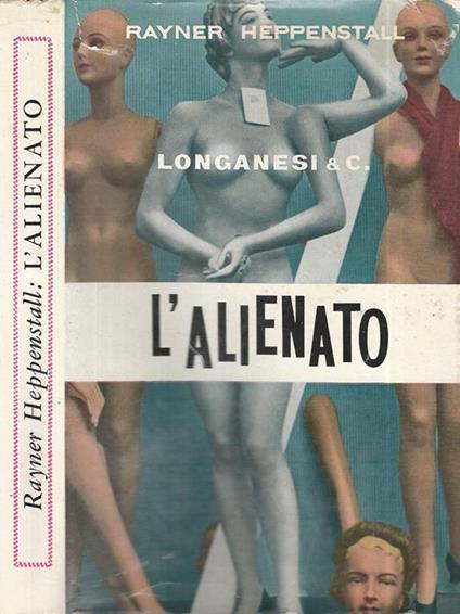 L' alienato. - Rayner Heppenstall - copertina