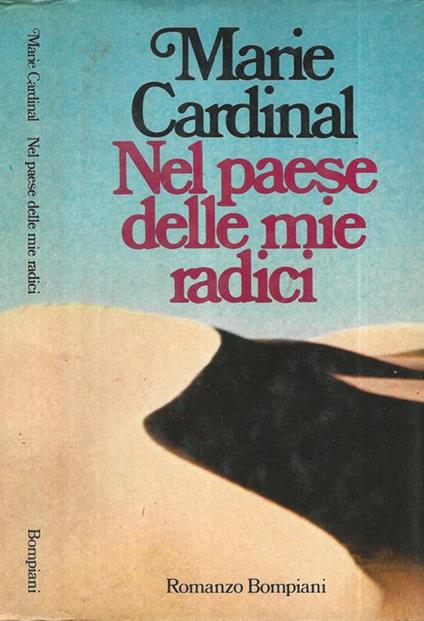 Nel paese delle mie radici - Marie Cardinal - copertina