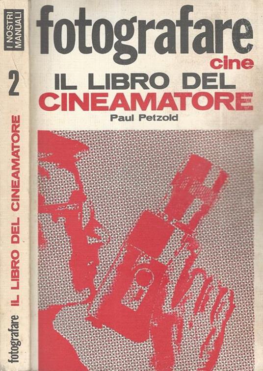 Il libro del cineamatore - Paul Petzold - copertina