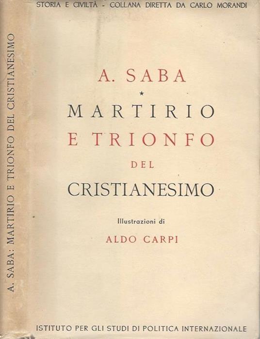 Martirio e trionfo del Cristianesimo - Agostino Saba - copertina