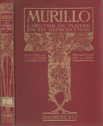 Murillo. L'oeuvre du maitre en 287 reproductions - copertina