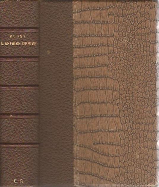 L' affaire Derive. Roman de moeurs contemporaines - Joseph-Henry Rosny - copertina