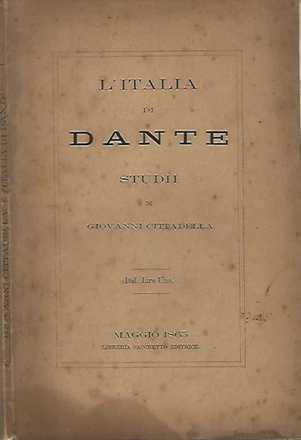 L' Italia di Dante. Studii di Giovanni Cittadella. - Giovanni Cittadella - copertina