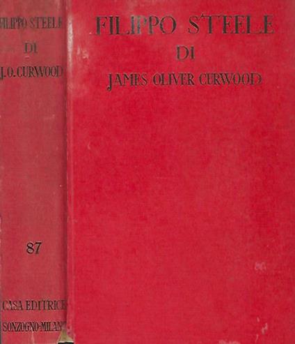Filippo Steele - James Oliver Curwood - copertina