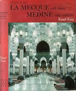 La Mecque, ville benie. Medine, ville radieuse