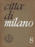Città di Milano 8. Il letturatura dialettale milanese. Rassegna mensile del Comune e bollettino di statistica