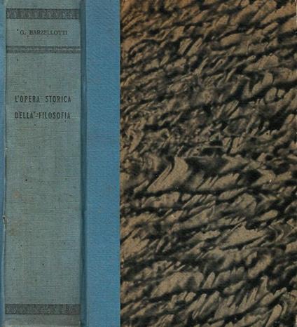 L' opera storica della filosofia. - Giacomo Barzellotti - copertina