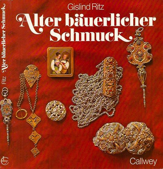 Alter bauerlicher Schmuck - Gislind Ritz - copertina