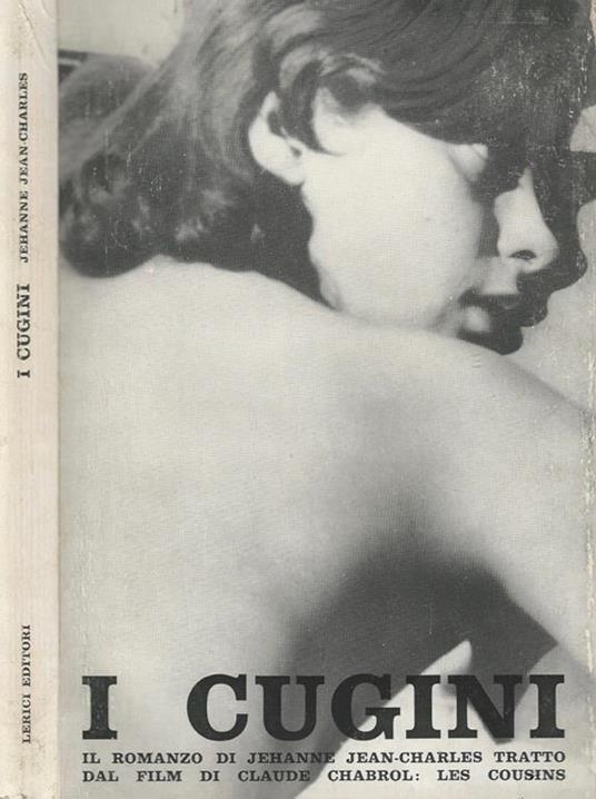 I cugini. Il romanzo di Jehanne Jean-Charles tratto dal film di Claude Chabrol: Les cousins - Jeanne Jean-Charles - copertina